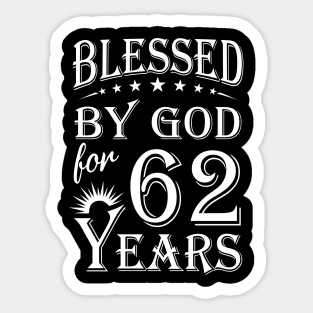 Blessed By God For 62 Years Christian Sticker